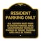 Signmission Parking Sign Resident Parking Only, Black & Gold Aluminum Sign, 18" x 18", BG-1818-23358 A-DES-BG-1818-23358 - alternate 1